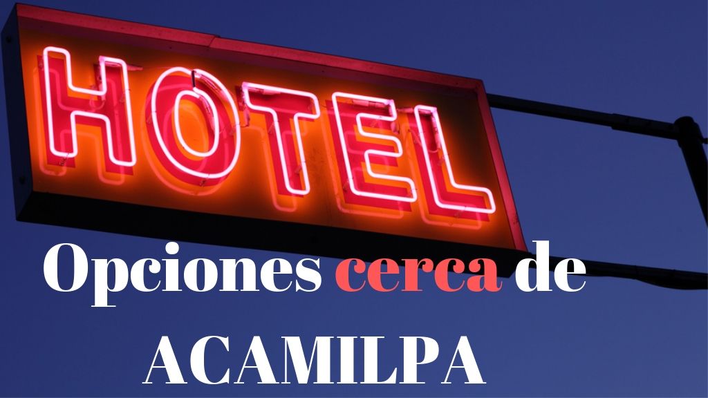 Hoteles en Acamilpa